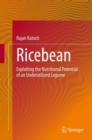 Image for Ricebean: Exploiting the Nutritional Potential of an Underutilized Legume