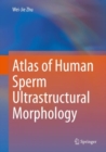 Image for Atlas of Human Sperm Ultrastructural Morphology