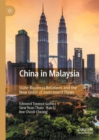 Image for China in Malaysia: State-Business Relations and the New Order of Investment Flows