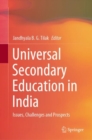 Image for Universal Secondary Education in India: Issues, Challenges and Prospects