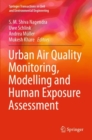 Image for Urban Air Quality Monitoring, Modelling and Human Exposure Assessment