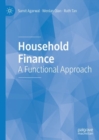 Image for Household Finance: A Functional Approach