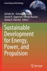 Image for Sustainable Development for Energy, Power, and Propulsion