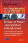 Image for Advances in Wireless Communications and Applications : Smart Communications: Interactive Methods and Intelligent Algorithms, Proceedings of 3rd ICWCA 2019