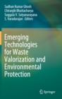 Image for Emerging Technologies for Waste Valorization and Environmental Protection
