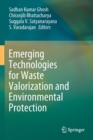 Image for Emerging Technologies for Waste Valorization and Environmental Protection