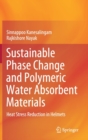 Image for Sustainable Phase Change and Polymeric Water Absorbent Materials