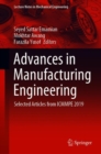 Image for Advances in Manufacturing Engineering: Selected Articles from ICMMPE 2019