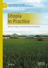 Image for Utopia in practice  : Bishan Project and rural reconstruction