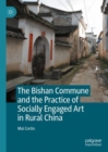 Image for The Bishan Commune and the Practice of Socially Engaged Art in Rural China