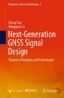 Image for New Generation Satellite Navigation Signal Design: Principle and Technology