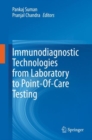 Image for Immunodiagnostic Technologies from Laboratory to Point-Of-Care Testing