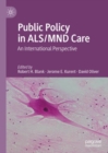 Image for Public policy in ALD/MND care: an international perspective
