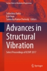 Image for Advances in Structural Vibration: Select Proceedings of ICOVP 2017