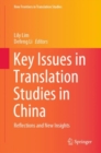 Image for Key Issues in Translation Studies in China : Reflections and New Insights