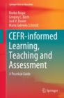 Image for CEFR-informed Learning, Teaching and Assessment
