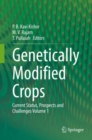Image for Genetically Modified Crops : Current Status, Prospects and Challenges Volume 1