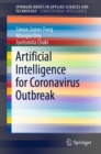 Image for Artificial Intelligence for Coronavirus Outbreak. SpringerBriefs in Computational Intelligence