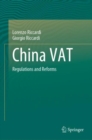Image for China VAT: Regulations and Reforms