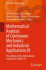 Image for Mathematical Analysis of Continuum Mechanics and Industrial Applications III: Proceedings of the International Conference CoMFoS18