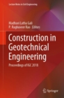 Image for Construction in Geotechnical Engineering : Proceedings of IGC 2018