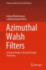 Image for Azimuthal Walsh Filters : A Tool to Produce 2D and 3D Light Structures