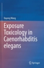 Image for Exposure Toxicology in Caenorhabditis elegans