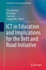 Image for ICT in Education and Implications for the Belt and Road Initiative