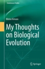 Image for My Thoughts on Biological Evolution