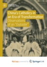 Image for China&#39;s Catholics in an Era of Transformation