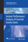 Image for Seismic Performance Analysis of Concrete Gravity Dams