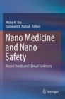 Image for Nano Medicine and Nano Safety : Recent Trends and Clinical Evidences