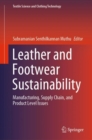 Image for Leather and Footwear Sustainability : Manufacturing, Supply Chain, and Product Level Issues
