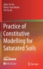 Image for Practice of Constitutive Modelling for Saturated Soils