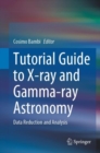 Image for Tutorial Guide to X-ray and Gamma-ray Astronomy
