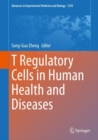 Image for T Regulatory Cells in Human Health and Diseases : 1278