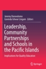 Image for Leadership, Community Partnerships and Schools in the Pacific Islands : Implications for Quality Education