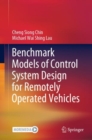 Image for Benchmark Models of Control System Design for Remotely Operated Vehicles