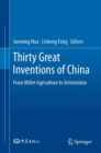 Image for Thirty Great Inventions of China : From Millet Agriculture to Artemisinin