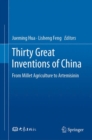 Image for Thirty Great Inventions of China: From Millet Agriculture to Artemisinin