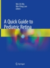 Image for A quick guide to pediatric retina