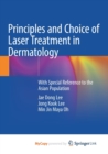 Image for Principles and Choice of Laser Treatment in Dermatology