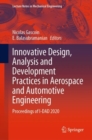 Image for Innovative Design, Analysis and Development Practices in Aerospace and Automotive Engineering: Proceedings of I-DAD 2020