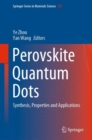 Image for Perovskite Quantum Dot: Synthesis, Properties and Applications