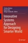 Image for Innovative Systems Approach for Designing Smarter World