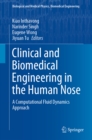 Image for Clinical and Biomedical Engineering in the Human Nose: A Computational Fluid Dynamics Approach