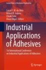 Image for Industrial Applications of Adhesives : 1st International Conference on Industrial Applications of Adhesives