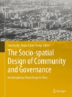 Image for The Socio-spatial Design of Community and Governance