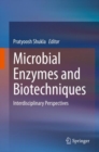 Image for Microbial Enzymes and Biotechniques: Interdisciplinary Perspectives