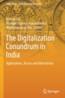 Image for The digitalization conundrum in India  : applications, access and aberrations